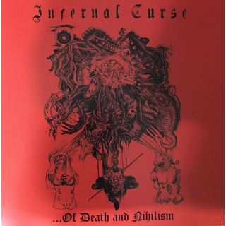 INFERNAL CURSE - ... Of Death And Nihilism (7 EP)