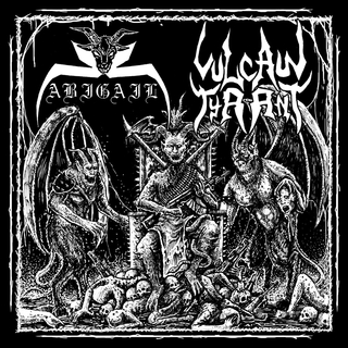ABIGAIL / VULCAN TYRANT - Split (7 EP)