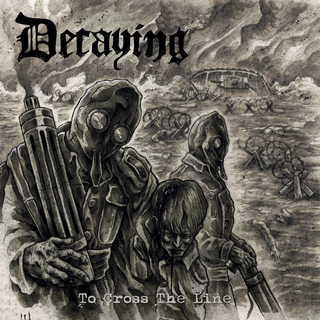 DECAYING - To Cross The Line (12 LP)