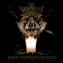 GUERRA TOTAL - War Is The Pursuit Of Death: A Hymnal For...